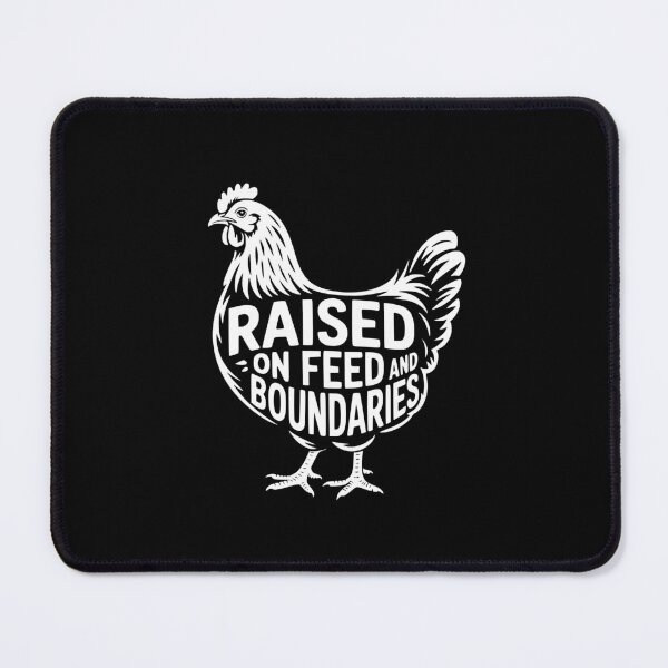 Item preview, Raised On Feed And Boundaries designed and sold by theartfulaspie.