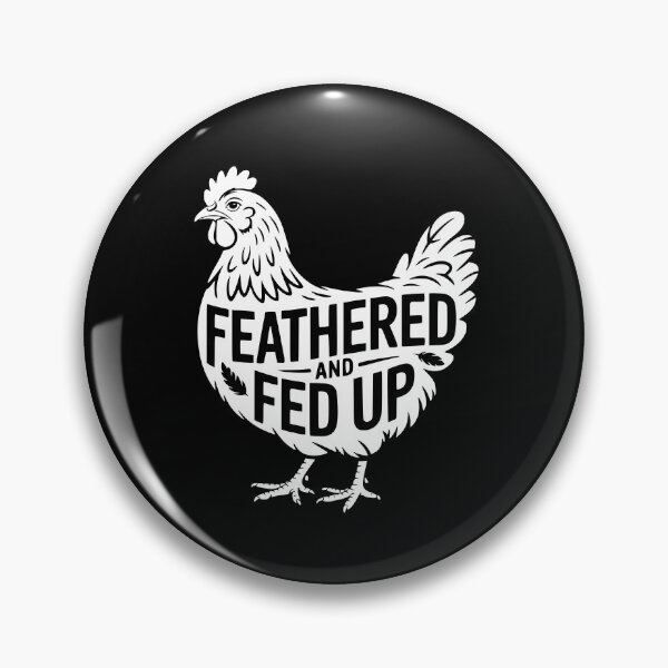 Item preview, Feathered And Fed Up designed and sold by theartfulaspie.
