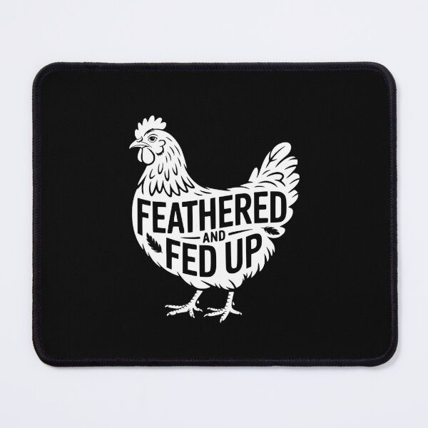 Item preview, Feathered And Fed Up designed and sold by theartfulaspie.