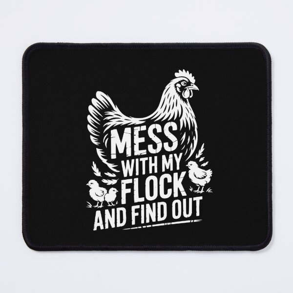 Item preview, Mess With My Flock And Find Out designed and sold by theartfulaspie.