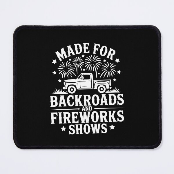 Item preview, Made For Backroads And Fireworks Shows designed and sold by theartfulaspie.