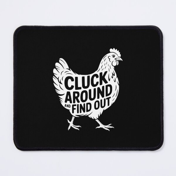 Item preview, Cluck Around And Find Out designed and sold by theartfulaspie.