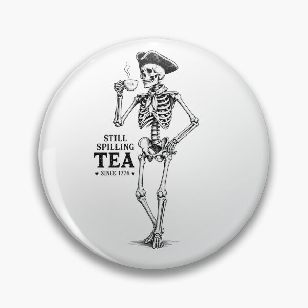 Item preview, Still Spilling Tea Since 1776 designed and sold by CLMDigitalArt.