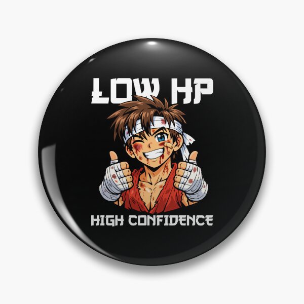 Item preview, ANIME - LOW HP HIGH CONFIDENCE designed and sold by KEF Custom.