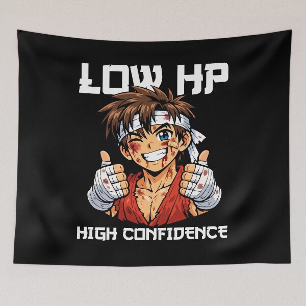 Item preview, ANIME - LOW HP HIGH CONFIDENCE designed and sold by KEF Custom.