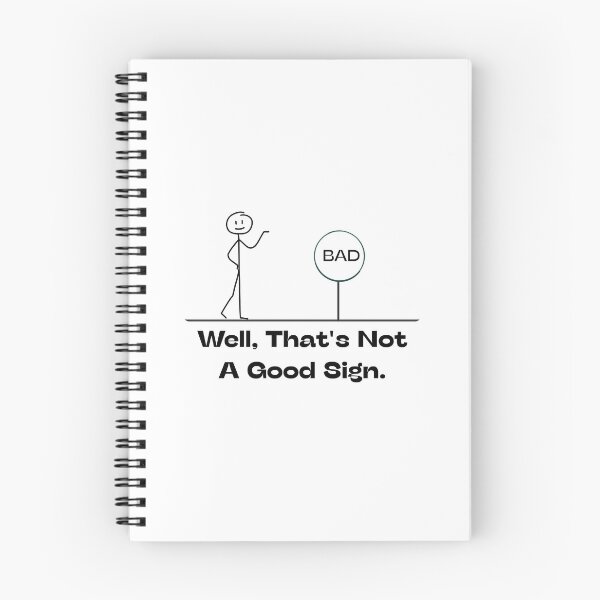 Item preview, Well That's Not A Good Sign Retro Humor Novelty Sarcastic Funny designed and sold by urchoice002.