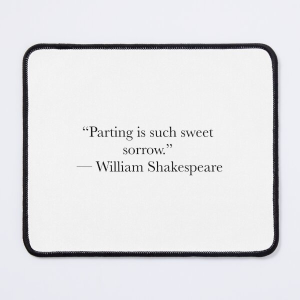 Item preview, Parting Is Such Sweet Sorrow – Shakespeare Romeo and Juliet Quote designed and sold by The Prose Atelier.
