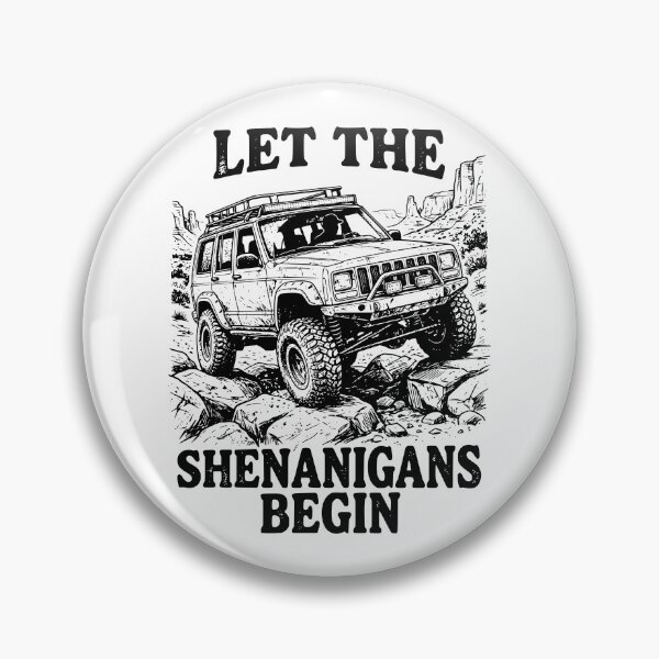 Item preview, Cherokee XJ Off-Road Let The Shenanigans Begin designed and sold by Off-Road-Zone.
