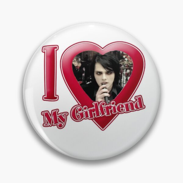 Item preview, I love my girlfriend Gerard way designed and sold by vigilanteadrian.