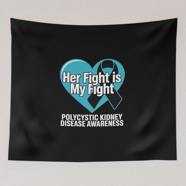 Item preview, Her fight is my fight Polycystic Kidney Disease Awareness designed and sold by BlassmausArt.