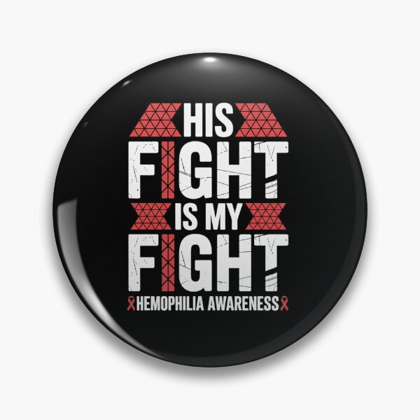 Item preview, His Fight Is My Fight - Hemophilia Awareness Days designed and sold by BlassmausArt.