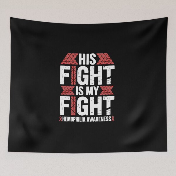 Item preview, His Fight Is My Fight - Hemophilia Awareness Days designed and sold by BlassmausArt.