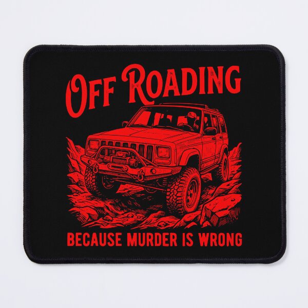 Item preview, Cherokee XJ Off-Roading Murder Is Wrong Red designed and sold by Off-Road-Zone.