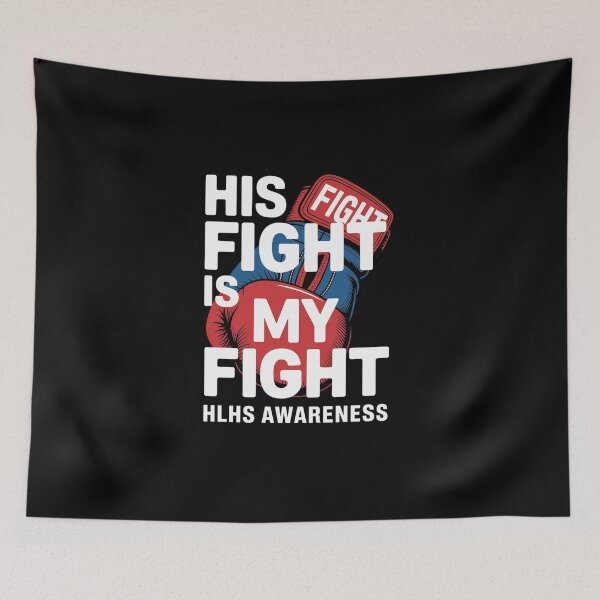 Item preview, His Fight Is My Fight Hypoplastic Left Heart HLHS Survivor designed and sold by BlassmausArt.