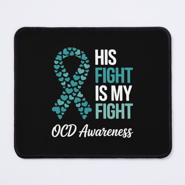Item preview, His Fight Is My Fight OCD Awareness designed and sold by BlassmausArt.