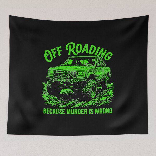 Item preview, Comanche MJ Off-Roading Murder Is Wrong Funny Sarcastic 4x4 Truck Green designed and sold by Off-Road-Zone.