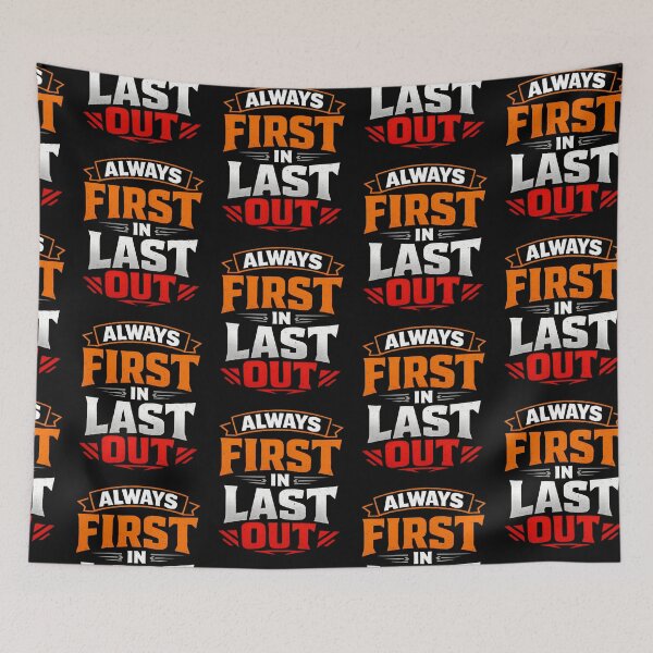 Item preview, Always First In Last Out Quote Design designed and sold by TeeTimeTreasure.