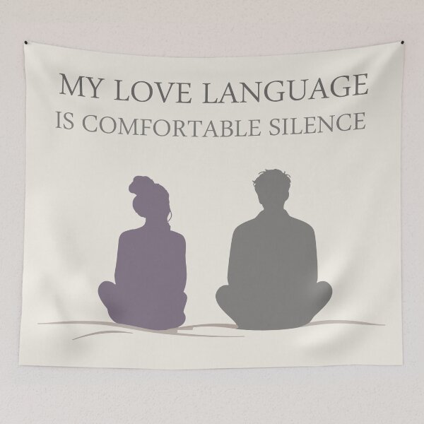 Item preview, Love Language Is Comfortable Silence designed and sold by xmoudx.