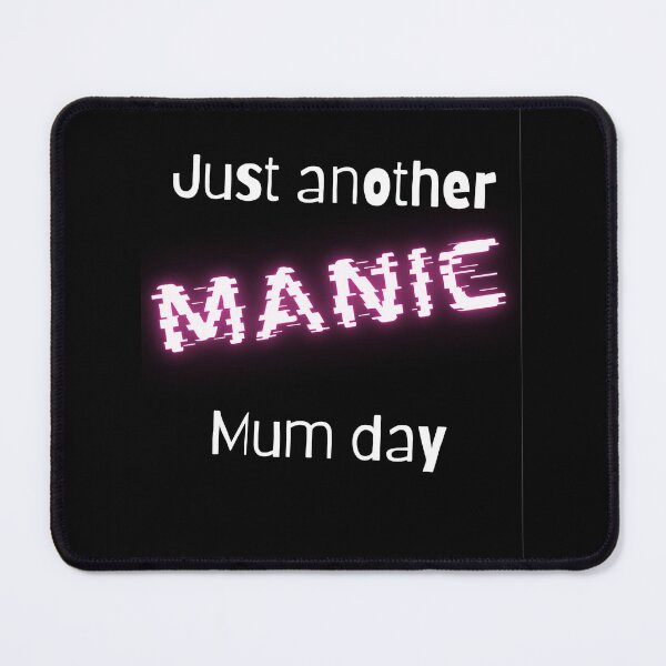 Item preview, Manic Mum day designed and sold by LauraMK.