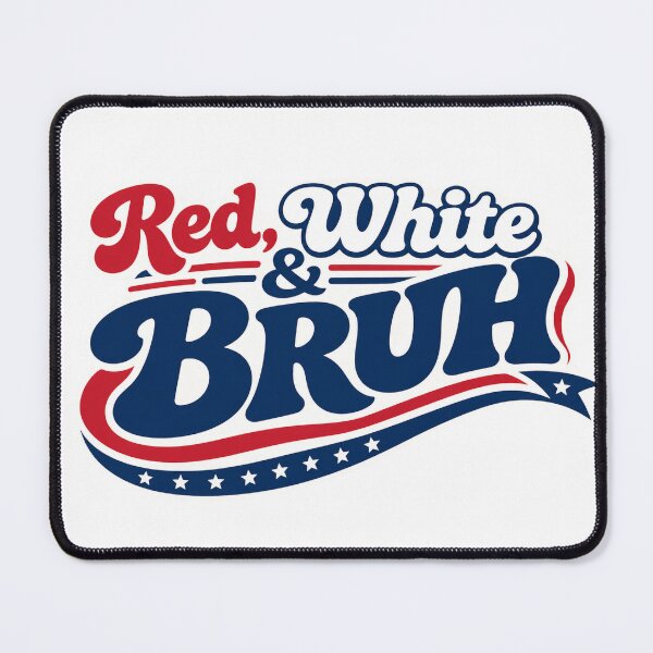Item preview, Red, White & Bruh designed and sold by CLMDigitalArt.