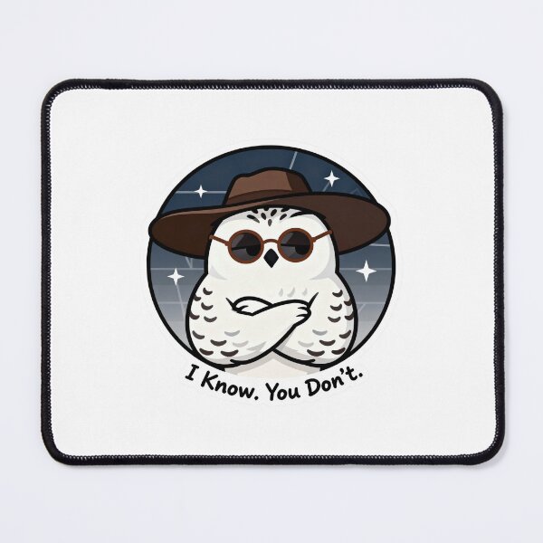 Item preview, Cool Snowy Owl Sticker I Know You Don't 14 designed and sold by HealthyEnvy.