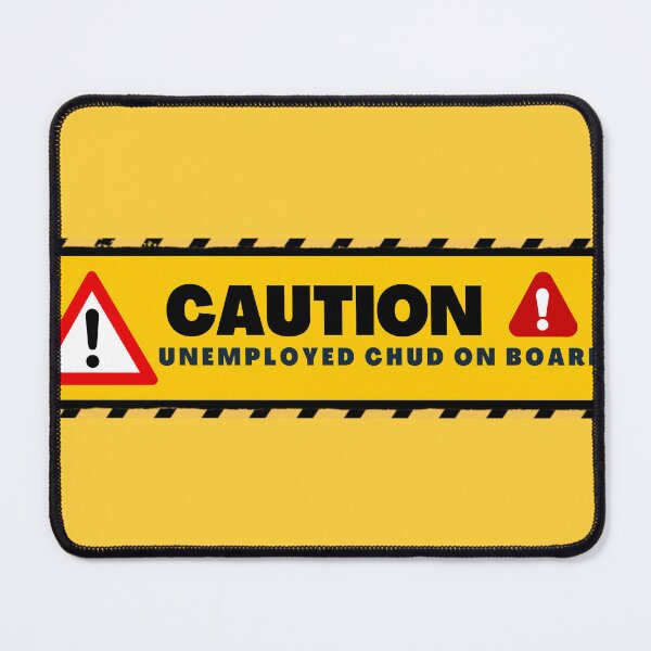 Item preview, Caution Unemployed Chud On Board Funny Bumper Sticker designed and sold by bowlcutbaddie.
