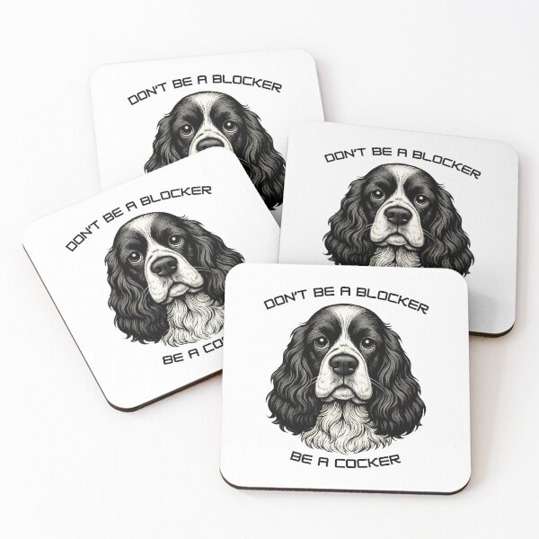 Item preview, Cocker Spaniel "don't be a blocker, be a cocker" designed and sold by andersonarchive.