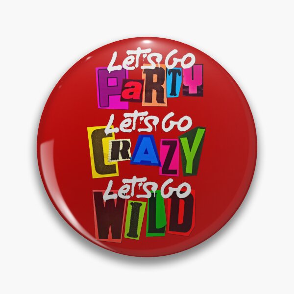 Item preview, Let's Go Party, Let's Go Crazy, Let's go Wild Bold Typography Vibrant Pop-Art designed and sold by WheresMyMojo.