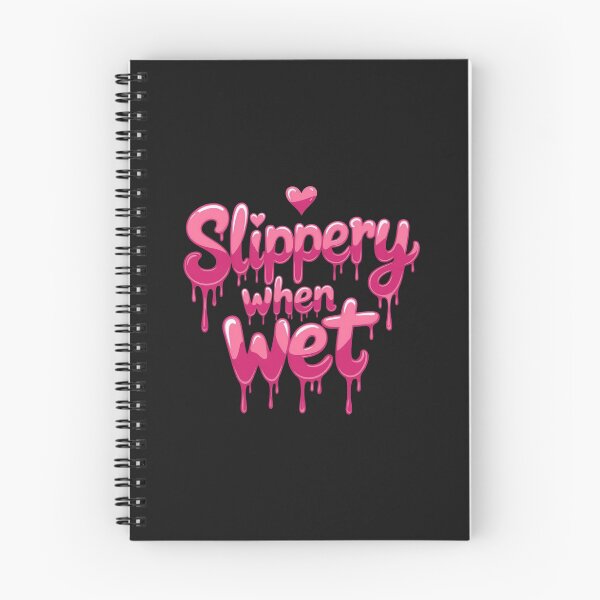Item preview, Slippery when wet designed and sold by JackFreestone.