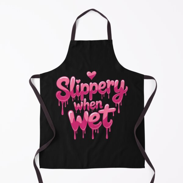 Item preview, Slippery when wet designed and sold by JackFreestone.