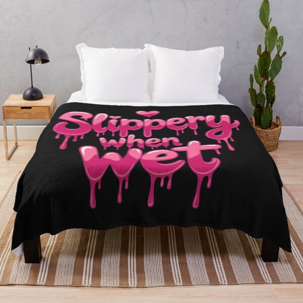 Item preview, Slippery when wet designed and sold by JackFreestone.