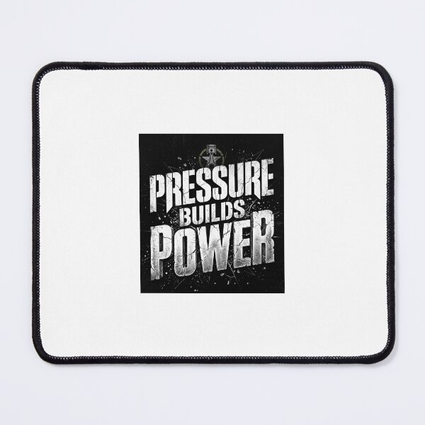Item preview, Pressure Builds Power High Impact Typography Design designed and sold by DarioTactical.