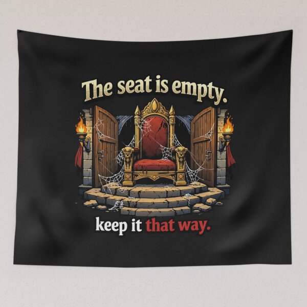 Item preview, The Seat Is Empty Keep It That Way Throne designed and sold by Tsugraf Designs.