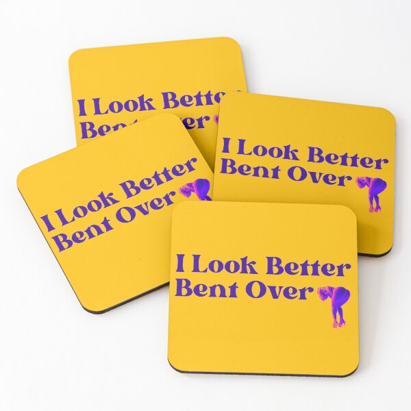 Item preview, I look better bent over designed and sold by UNK-Fatigues.
