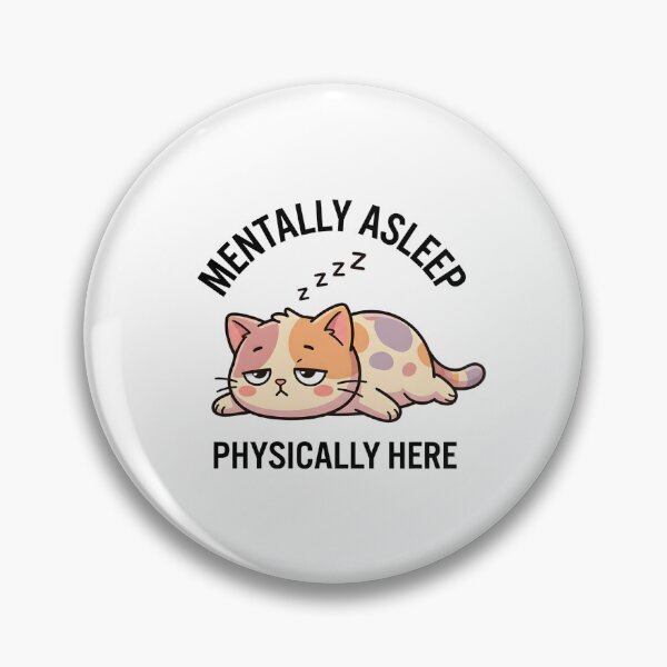Item preview, Funny Cat Mentally Asleep Physically Here T-Shirt – Cute Lazy Meme designed and sold by DIRTYSKETCHH.