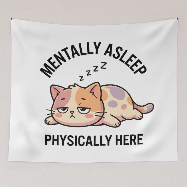 Item preview, Funny Cat Mentally Asleep Physically Here T-Shirt – Cute Lazy Meme designed and sold by DIRTYSKETCHH.