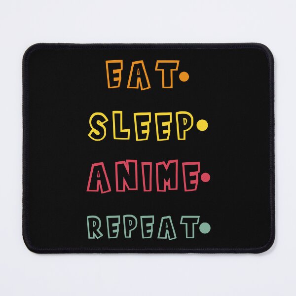 Item preview, Eat Sleep Anime Repeat designed and sold by HopeeART.