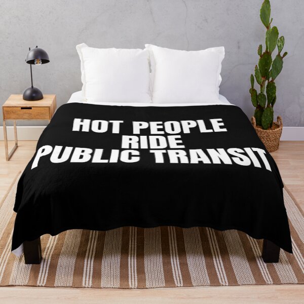 Item preview, Hot People Ride Public Transit designed and sold by Dondonmart.