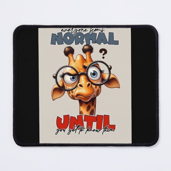 Item preview, "Everyone Seems Normal" – Sassy Giraffe Skeptic Sticker designed and sold by UrbanCanvas 111.