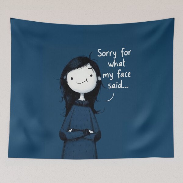 Item preview, Sorry For What My Face Said designed and sold by RebenCantik.