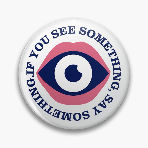Item preview, If You See Something, Say Something – Surveillance Eye Orwell Inspired Design designed and sold by ThisIsDebbie.