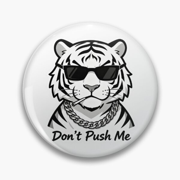 Item preview, White Tiger Cool Sticker DON'T PUSH ME 1 designed and sold by HealthyEnvy.