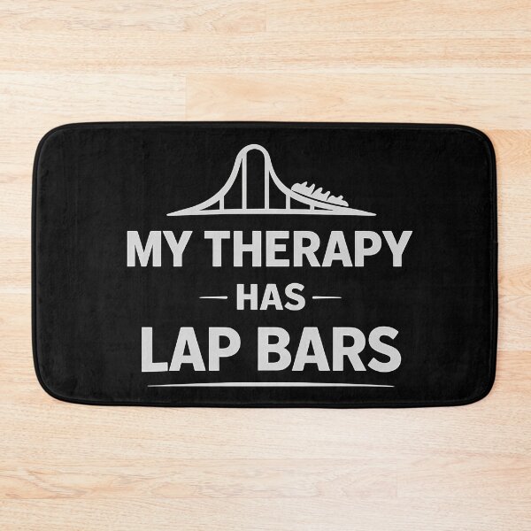 Item preview, My Therapy Has Lap Bars – Funny Roller Coaster Design designed and sold by Coaster Culture Industries.