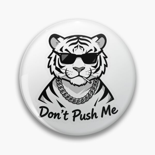 Item preview, White Tiger Cool Sticker DON'T PUSH ME 3 designed and sold by HealthyEnvy.