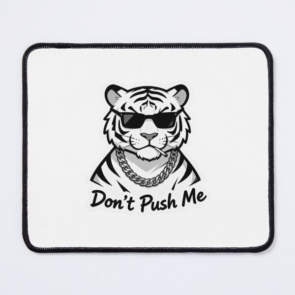 Item preview, White Tiger Cool Sticker DON'T PUSH ME 3 designed and sold by HealthyEnvy.