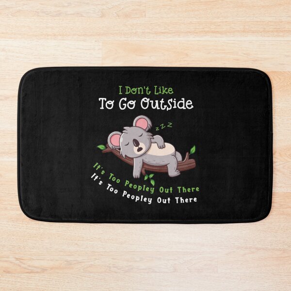 Item preview, I Don't Like To Go Outside It's Too Peopley Out There designed and sold by HopeeART.