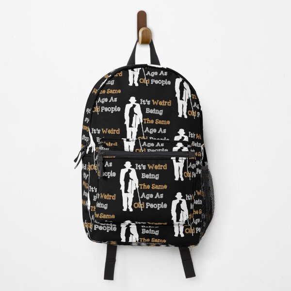 Item preview, It's Weird Being The Same Age As Old People designed and sold by HopeeART.