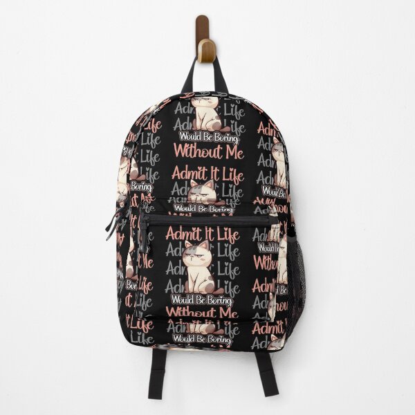 Item preview, Admit It Life Would Be Boring Without Me designed and sold by HopeeART.
