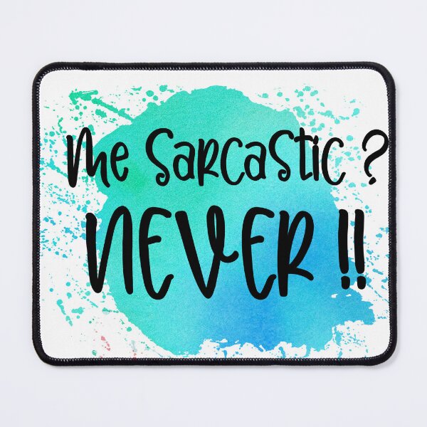 Item preview, The Sarcasm Never Funny Sassy Quote Teal Watercolor Typography designed and sold by LunaPixelStudio.