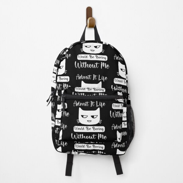 Item preview, Admit It Life Would Be Boring Without Me designed and sold by HopeeART.